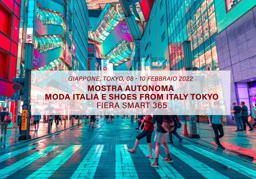 Mostra Autonoma « Moda Italia» e «Shoes from Italy Tokyo – Fiera Smart 365»