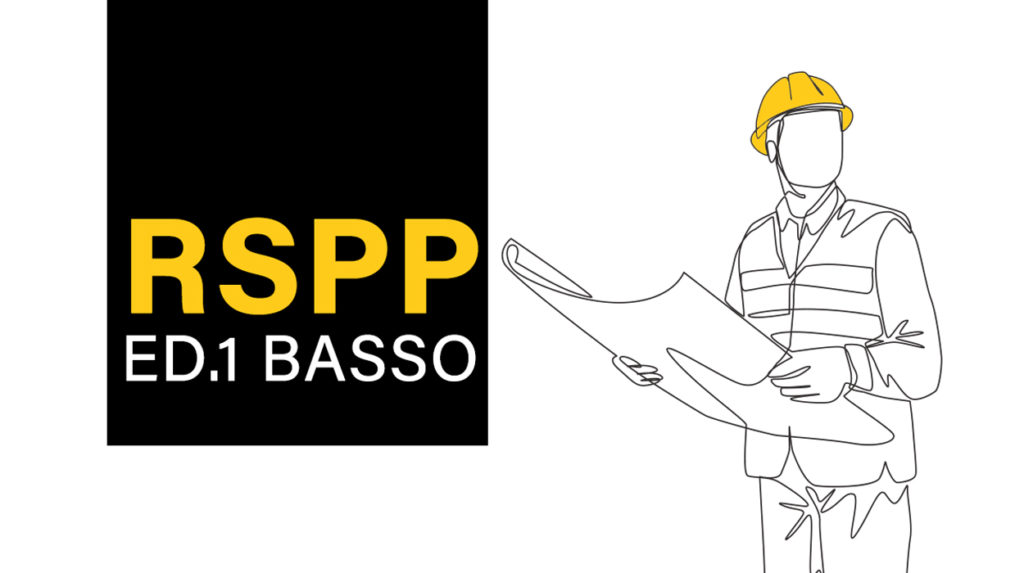 Corso RSPP: responsabile del servizio prevenzione e protezione – ED.1 BASSO