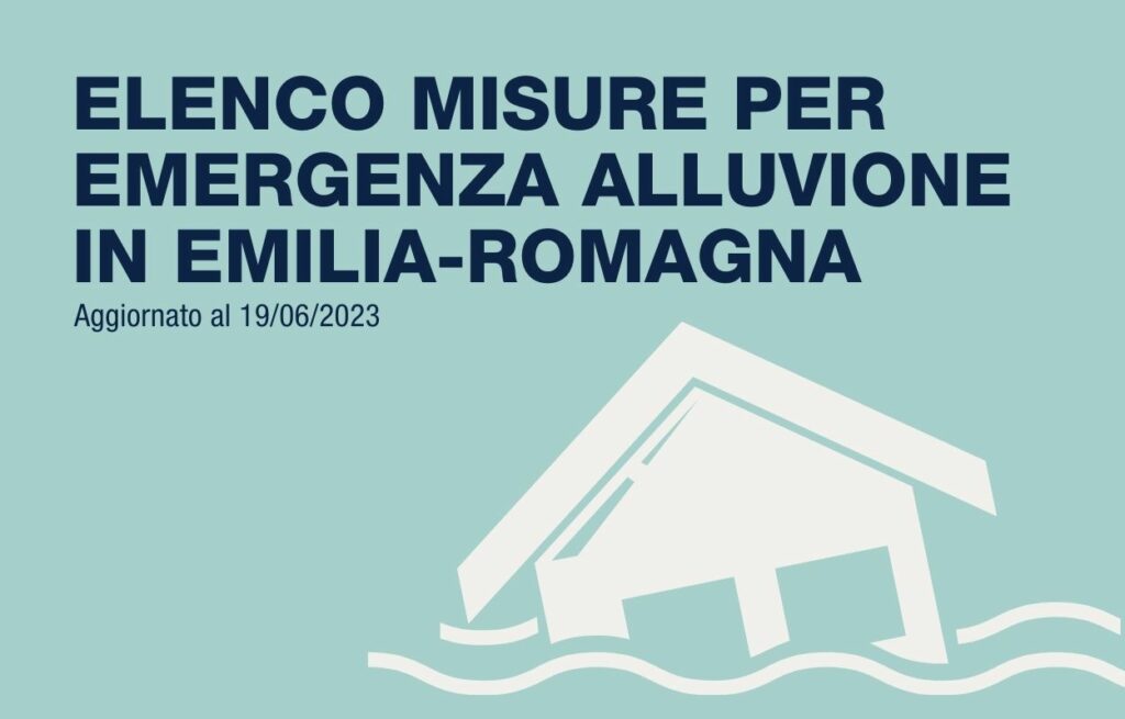 Le principali misure per l’emergenza alluvione in Emilia-Romagna. Aggiornamento 19/06/2023